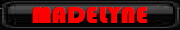 MADELYNE